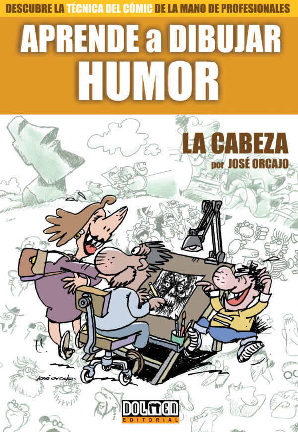 Aprende a dibujar humor: La cabeza - Dolmen Editorial