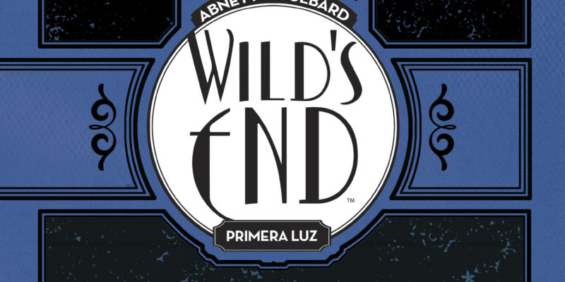 Wild's End. Primera luz es una nueva guerra de los mundos en cómic